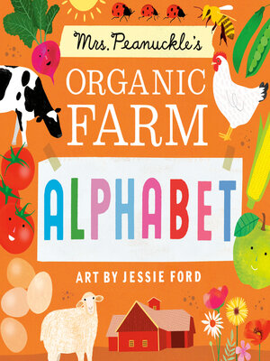 cover image of Mrs. Peanuckle's Organic Farm Alphabet